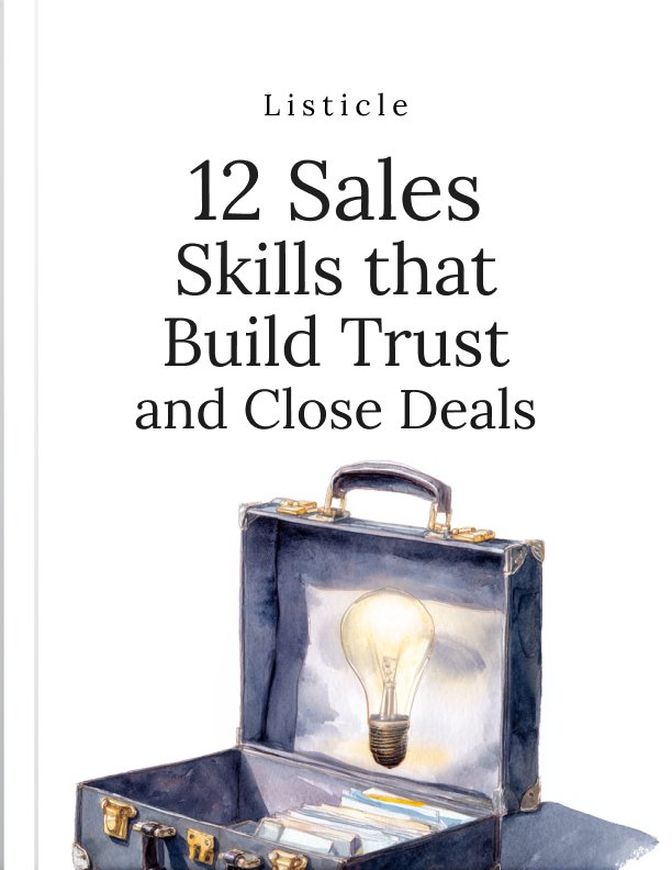 12 Subtle Sales Skills That Build Trust and Close Deals Listicle